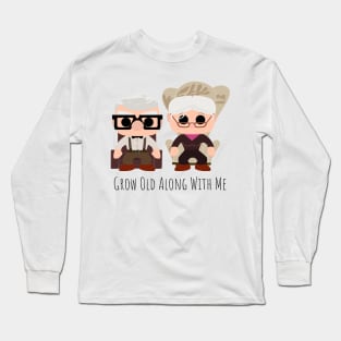 Carl & Ellie - Grow Old Along With Me Long Sleeve T-Shirt